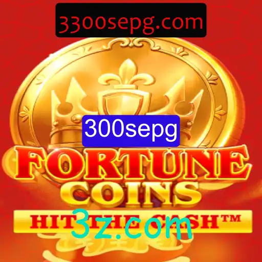 Explorando FortuneCoins: Um Guia Completo com Destaque para a Palavr-chave 300sepg